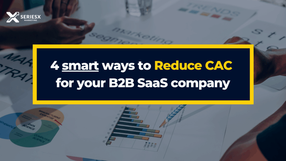 Reduce CAC for your B2B SaaS