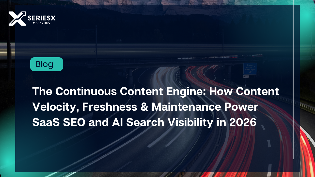 The Continuous Content Engine: How Content Velocity, Freshness & Maintenance Power SaaS SEO and AI Search Visibility in 2026